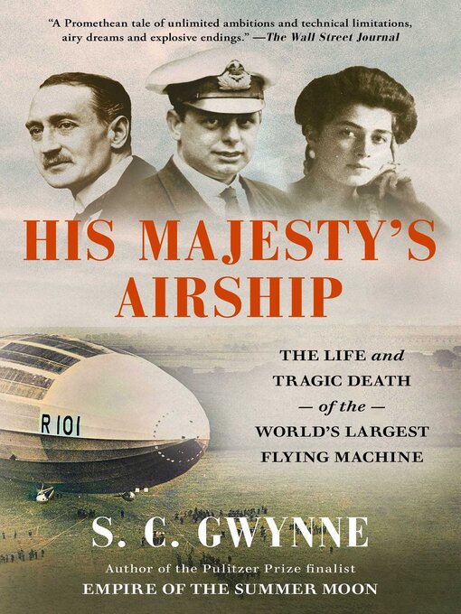Title details for His Majesty's Airship by S. C.  Gwynne - Available